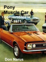 Pony Muscle Car Convertibles 1967-1971