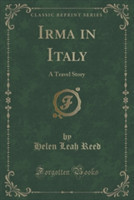 IRMA IN ITALY: A TRAVEL STORY  CLASSIC R