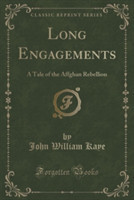 LONG ENGAGEMENTS: A TALE OF THE AFFGHAN