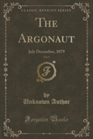 THE ARGONAUT, VOL. 5: JULY DECEMBER, 187