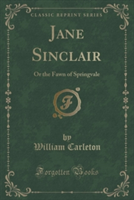 JANE SINCLAIR: OR THE FAWN OF SPRINGVALE