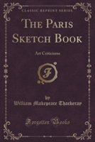 THE PARIS SKETCH BOOK: ART CRITICISMS  C