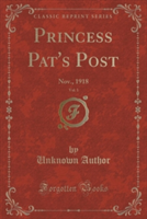 PRINCESS PAT'S POST, VOL. 1: NOV., 1918