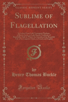 SUBLIME OF FLAGELLATION: IN LETTERS FROM