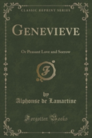 GENEVIEVE: OR PEASANT LOVE AND SORROW  C