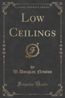 LOW CEILINGS  CLASSIC REPRINT