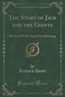 THE STORY OF JACK AND THE GIANTS: ILLUST