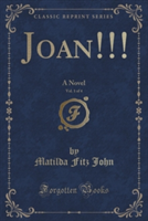 JOAN!!!, VOL. 1 OF 4: A NOVEL  CLASSIC R