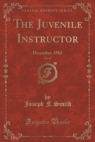 THE JUVENILE INSTRUCTOR, VOL. 47: DECEMB
