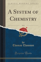 A SYSTEM OF CHEMISTRY, VOL. 5 OF 5 CLAS