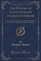 THE HISTORY OF TOMMY PLAYLOVE AND JACKY