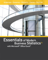 Essentials of Modern Business Statistics with MicrosoftÂ®Office ExcelÂ® (Book Only)