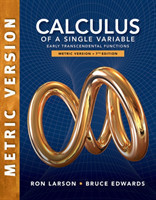 Calculus of a Single Variable: Early Transcendental Functions, International Metric Edition