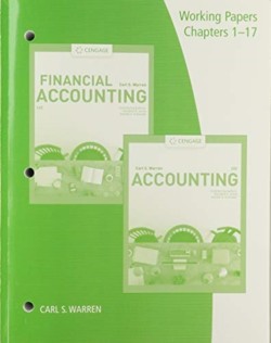  Working Papers, Chapters 1-17 for Warren/Jonick/Schneider's Accounting,  28th and Financial Accounting, 16th