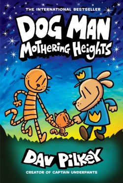 Dog Man 10: Mothering Heights (HB)