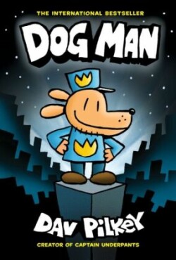 Dog Man 1: Dog Man (HB)