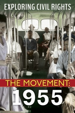 1955 (Exploring Civil Rights: The Movement)