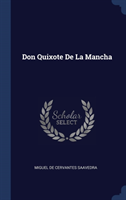 DON QUIXOTE DE LA MANCHA