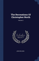 THE RECREATIONS OF CHRISTOPHER NORTH; VO