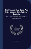 THE PANAMA SHIP CANAL AND INTER-OCEANIC