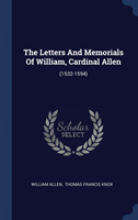 THE LETTERS AND MEMORIALS OF WILLIAM, CA