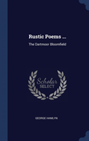 RUSTIC POEMS ...: THE DARTMOOR BLOOMFIEL