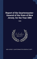 REPORT OF THE QUARTERMASTER- GENERAL OF