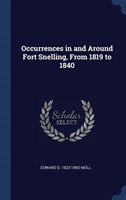 OCCURRENCES IN AND AROUND FORT SNELLING,