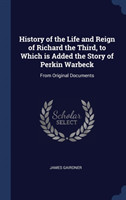 HISTORY OF THE LIFE AND REIGN OF RICHARD