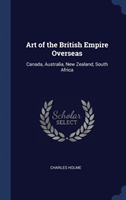 ART OF THE BRITISH EMPIRE OVERSEAS: CANA