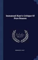 IMMANUEL KANT'S CRITIQUE OF PURE REASON