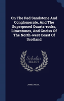 ON THE RED SANDSTONE AND CONGLOMERATE, A