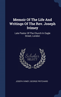 MEMOIR OF THE LIFE AND WRITINGS OF THE R