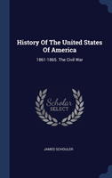 HISTORY OF THE UNITED STATES OF AMERICA: