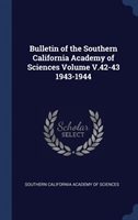 BULLETIN OF THE SOUTHERN CALIFORNIA ACAD