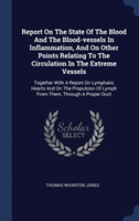 REPORT ON THE STATE OF THE BLOOD AND THE