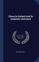 CHESS IN ICELAND AND IN ICELANDIC LITERA