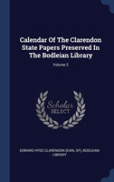 CALENDAR OF THE CLARENDON STATE PAPERS P