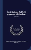 CONTRIBUTIONS TO NORTH AMERICAN ICHTHYOL