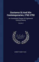 GUSTAVUS III AND HIS CONTEMPORARIES, 174