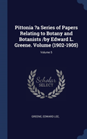 PITTONIA ?A SERIES OF PAPERS RELATING TO