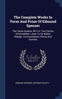 THE COMPLETE WORKS IN VERSE AND PROSE OF