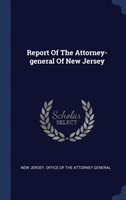 REPORT OF THE ATTORNEY-GENERAL OF NEW JE