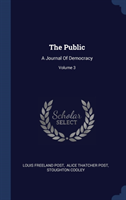 THE PUBLIC: A JOURNAL OF DEMOCRACY; VOLU