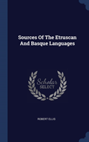 SOURCES OF THE ETRUSCAN AND BASQUE LANGU