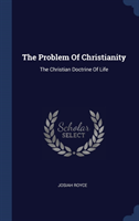 THE PROBLEM OF CHRISTIANITY: THE CHRISTI