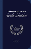 THE MOUNTAIN SOCIETY:  : A HISTORY OF T