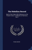 THE REBELLION RECORD: SPIRIT OF THE PULP