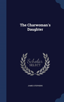 THE CHARWOMAN'S DAUGHTER