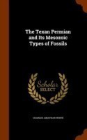 Texan Permian and Its Mesozoic Types of Fossils